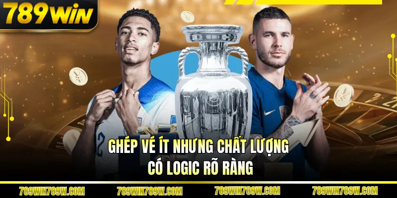 Kèo Xiên - Bí Quyết Đọc Kèo, Chọn Trận Và Vào Tiền Hiệu Quả 3 Ghép vé ít nhưng chất lượng, có logic rõ ràng
