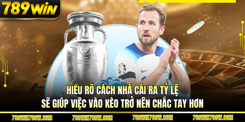 Kèo Thẻ Phạt 789win - Cách Đọc Chuẩn, Tối Ưu Cơ Hội Thắng 2 Hiểu rõ cách nhà cái ra tỷ lệ sẽ giúp việc vào kèo trở nên chắc tay hơn