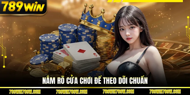 Baccarat 789WIN - Cuộc Chơi Tốc Độ, Không Gián Đoạn 1 Nắm rõ quy tắc baccarat 789WIN để theo dõi chuẩn xác