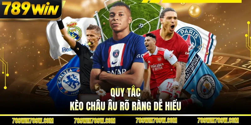 Kèo Châu Âu Là Gì? Giải Mã Nhanh Cách Đọc Tỷ Lệ Cực Dễ 2 Quy tắc kèo châu Âu rõ ràng dễ hiểu